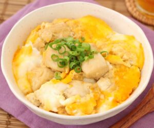 【親子丼はレンジで７分】爆速レシピで驚くほどラクうま！